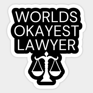 World okayest lawyer Sticker